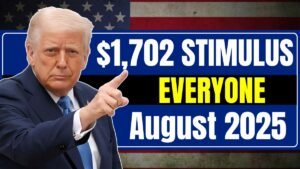 $1,702 Stimulus Payment for Everyone – August 2025 Full Payment Schedule