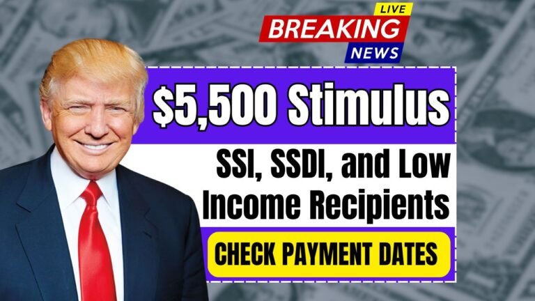 $5,500 Stimulus for SSI, SSDI, and Low Income Recipients – Check Payment Dates and Details
