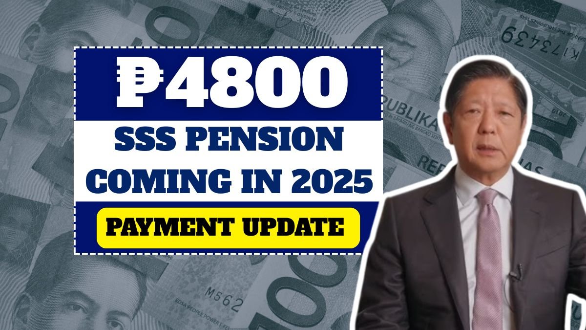 ₱4800 SSS Pension Coming in 2025
