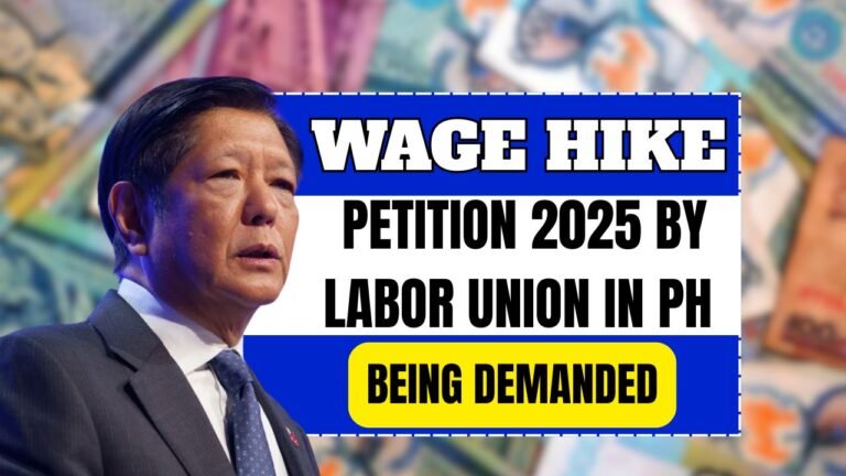 Wage Hike Petition 2025 by Labor Union in PH – What’s Being Demanded