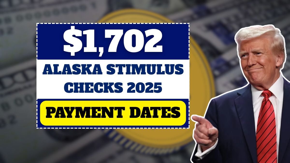$1702 Alaska Stimulus Checks 2025