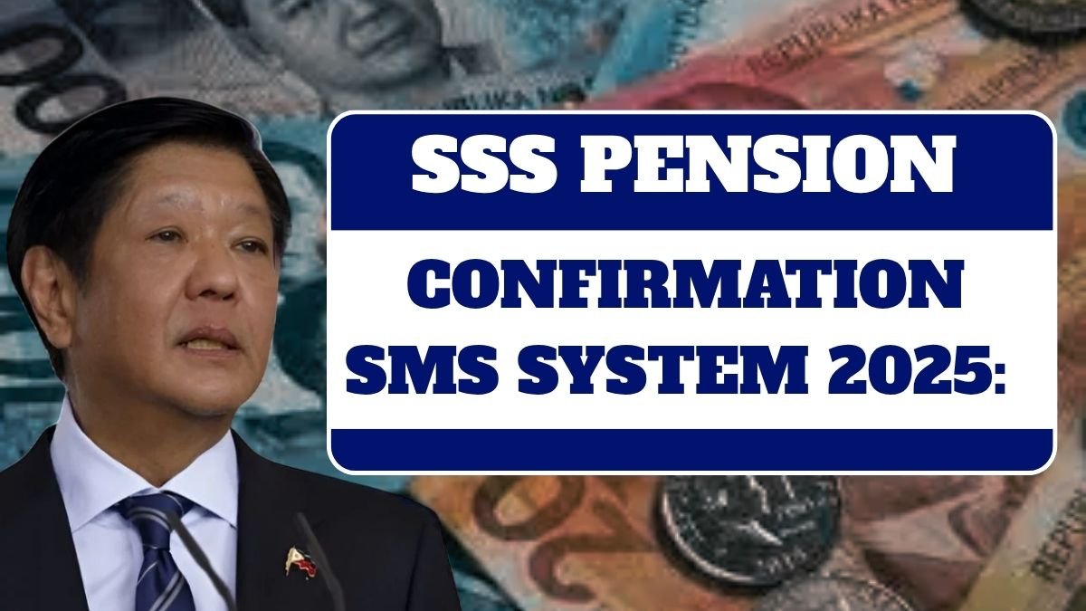 SSS Pension Confirmation SMS System 2025: A Step Towards Digital Efficiency